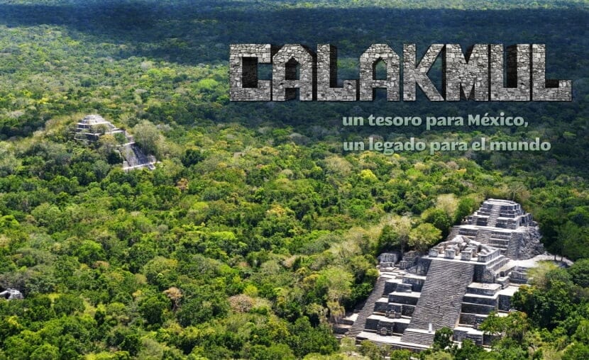 Calakmul patrimonio de la humanidad