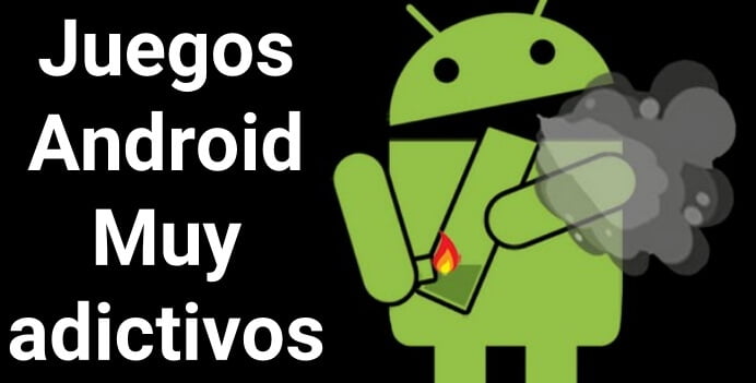 android juegos adictivos